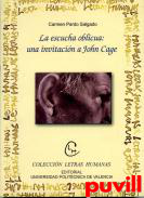 La escucha oblicuauna invitacin a John Cage