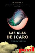 La esfera, 2. Las alas de caro