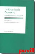 La Espaa de Zapatero : aos de cambios, 2004-2008