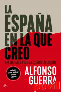 La Espaa en la que creo : en defensa de la Constitucin