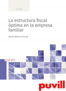 La estructura fiscal ptima en la empresa familiar