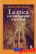 La tica o es transfiguracin o no es nada