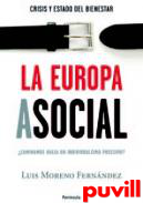 La Europa asocial : crisis y estado del bienestar