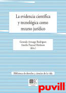 La evidencia cientfica y tecnolgica como recurso jurdico