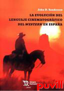 La evolucin del lenguaje cinematogrfico del western en Espaa