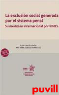 La exclusin social generada por el sistema penal : su medicin internacional por RIMES