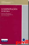 La expropiacin forzosa