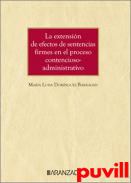 La extensin de efectos de sentencias firmes en el proceso contencioso-administrativo