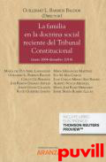 La familia en la doctrina social reciente del Tribunal Constitucional (junio 2004-diciembre 2018)