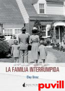 La familia interrumpida