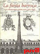 La fiesta barroca : triunfos barrocos, 2. Los virreinatos americanos (1560-1808)