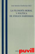 La filosofa moral y poltica de Jrgen Habermas