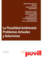 La fiscalidad ambiental : problemas actuales y soluciones