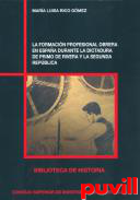 La formacin profesional obrera en Espaa durante la dictadura de Primo de Rivera y la Segunda Repblica