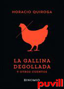 La gallina degollada y otros cuentos