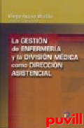 La gestin de enfermera y la 

divisin mdica como direccin asistencial