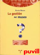 La gestin del museo