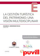 La gestin turstica del patrimonio : una visin multidisciplinar