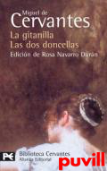 La gitanilla ; Las dos doncellas : novelas ejemplares