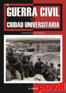 La Guerra Civil en la Ciudad Universitaria