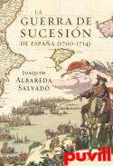 La Guerra de Sucesin de Espaa (1700-1714)