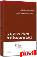 La Hipoteca inversa en el Derecho Espaol