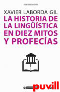 La historia de la lingstica en diez mitos y profecas