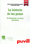 La historia de las penas : de Hammurabi a la crcel electrnica