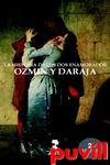 La historia de los dos enamorados Ozmin y Daraja