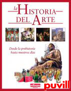 La historia del arte : desde la prehistoria hasta 

nuestros das