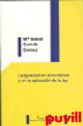 La igualdad en el contenido y en la aplicacin de la 

ley