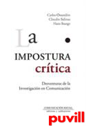 La impostura crtica : desventuras de la investigacin en comunicacin