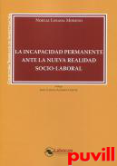 La incapacidad permanente ante la nueva realidad socio-laboral