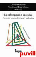 La informacin en radio : contexto, gneros, formatos y realizacin