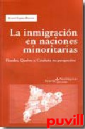 La inmigracin en naciones 

minoritarias : Flandes, Quebec y Catalua en perspectiva