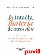 La intacta materia de otros das