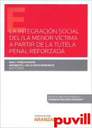 La integracin social del/la menor vctima a partir de la tutela penal reforzada