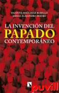 La invencin del papado contemporneo : de Po IX a Francisco