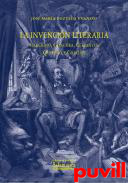 La invencin literaria : Garcilaso, Gngora, Cervantes, Quevedo y Gracin