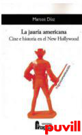 La jaura americana : cine e historia en el New Hollywood