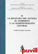 La jefatura del Estado, el gobierno y la administracin central