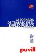 La jornada de trabajo en el empleo pblico