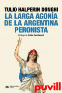 La larga agona de la argentina peronista