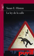 La ley de la calle : 