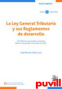 La Ley General Tributaria y sus Reglamentos de desarrollo