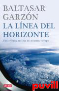 La lnea del horizonte : una crnica ntima de 

nuestro tiempo