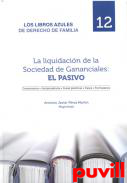 La liquidacin de la sociedad de gananciales : el pasivo