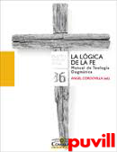 La lgica de la fe : manual de Teologa Dogmtica