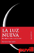 La luz nueva : singularidades en la narrativa 

espaola actual