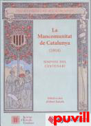 La Mancomunitat de Catalunya (1914) : Simposi del centenari